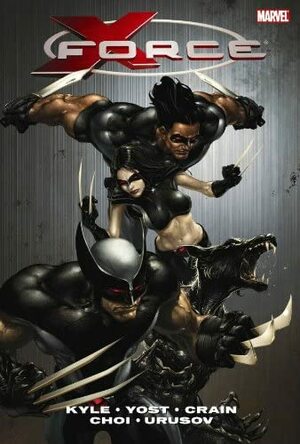 X-Force - Volume 1 by Craig Kyle, Sonia Oback, Christopher Yost