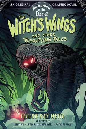 The Witch's Wings and Other Terrifying Tales by Tehlor Kay Mejia