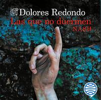 Las que no duermen NASH by Dolores Redondo