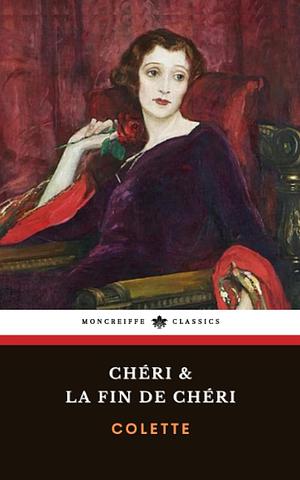 Chéri & La Fin de Chéri by Colette