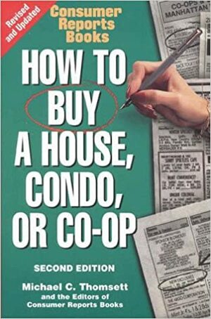 How to Buy a House, Condo, or Co-Op by Michael C. Thomsett