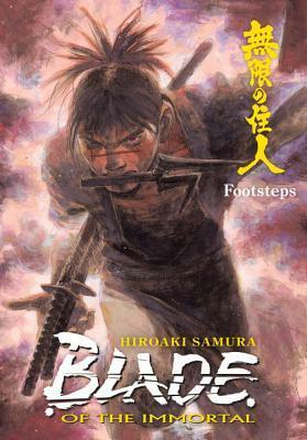 Blade of the Immortal Volume 22: Footsteps by Hiroaki Samura