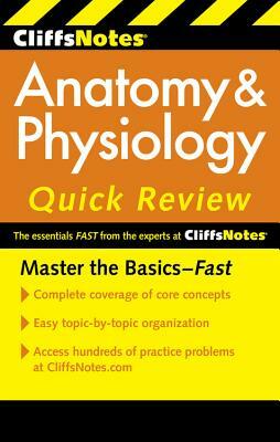 Cliffsnotes Anatomy & Physiology Quick Review, 2ndedition by Steven Bassett