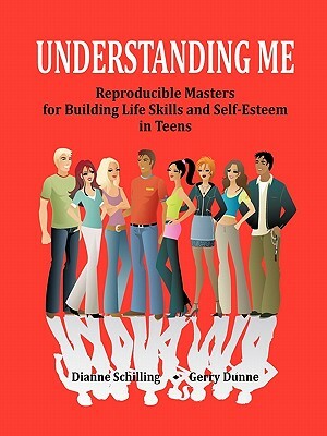 Understanding Me by Dianne Schilling, Gerry Phd Dunne