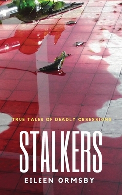 Stalkers by Eileen Ormsby