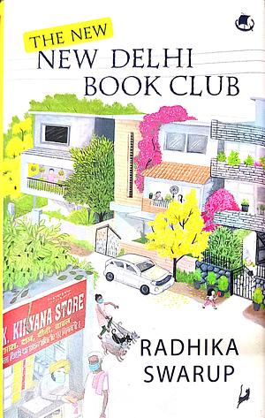 The New Delhi Book Club by Radhika Swarup