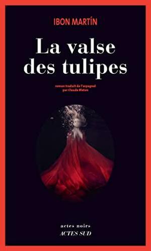 La valse des tulipes by Ibon Martín