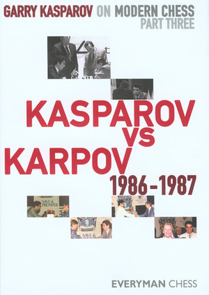Kasparov vs. Karpov 1986-1987 by Kenneth P. Neat, Garry Kasparov