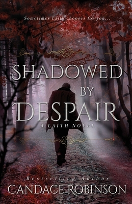 Shadowed by Despair by Candace Robinson