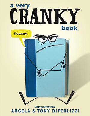 A Very Cranky Book by Tony DiTerlizzi, Angela DiTerlizzi