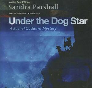 Under the Dog Star by Sandra Parshall