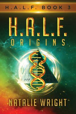 H.A.L.F.: Origins by Natalie Wright