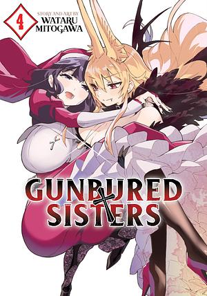 GUNBURED x SISTERS Vol. 4 by Wataru Mitogawa