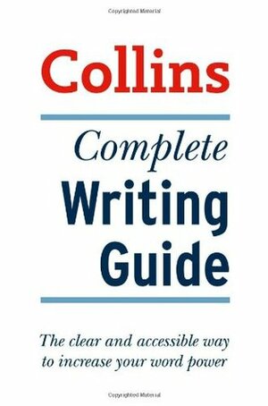 Collins Complete Writing Guide by Graham King