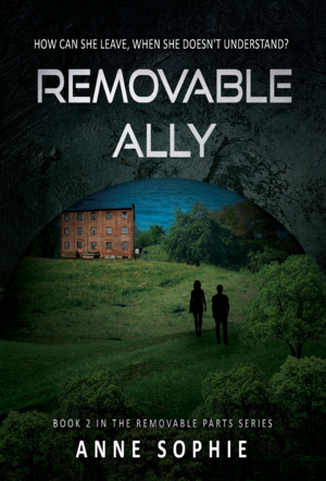 Removable Ally (Removable Parts, #2) by Anne Sophie