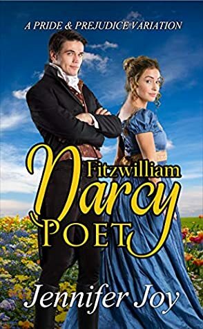 Fitzwilliam Darcy, Poet by Jennifer Joy