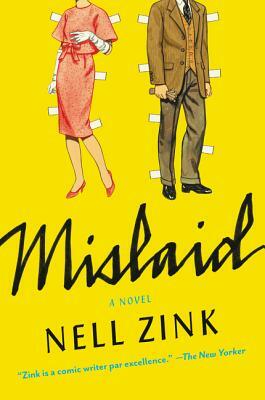 Mislaid by Nell Zink