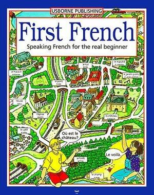 First French/Speaking French for the Real Beginner: Speaking French for the Real Beginner by Kathy Gemmell, Jenny Tyler