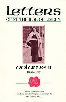 The Letters of St. Therese of Lisieux, Vol. 2 by 