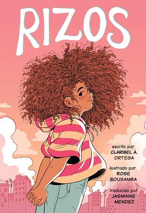 Rizos by Claribel A. Ortega