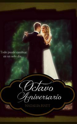 Octavo Aniversario by Natalia Hatt