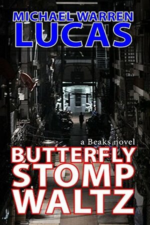 Butterfly Stomp Waltz (Beaks Book 1) by Michael Warren Lucas