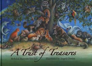 A Trust of Treasures by Mehded Maryam Sinclair