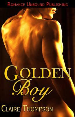 Golden Boy by Claire Thompson