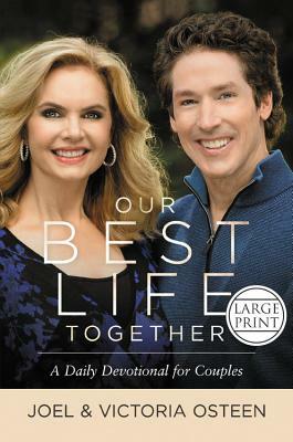 Our Best Life Together: A Daily Devotional for Couples by Victoria Osteen, Joel Osteen