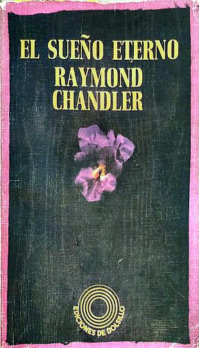 El sueño eterno by Raymond Chandler