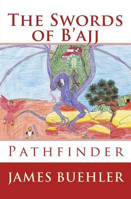 The Swords of B'ajj: Pathfinder Commemorative Cover by James Buehler
