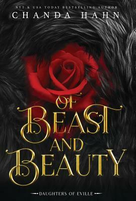 Of Beast And Beauty: Daughters of Eville by Chanda Hahn