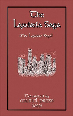 The Laxdaela Saga by Muriel A.C. Press, Unknown