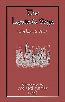 The Laxdaela Saga by Unknown, Muriel A.C. Press