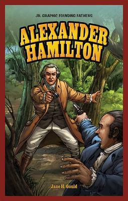 Alexander Hamilton by Jane H. Gould