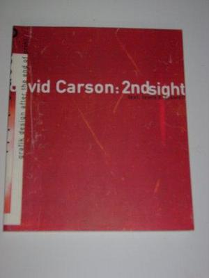 David Carson: 2ndsight : Grafik Design After the End of Print by Lewis Blackwell, David Carson