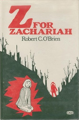 Z for Zachariah by Robert C. O'Brien