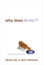 Why Does E=mc2? by Brian Cox