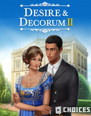 Desire & Decorum, Book 2 by Pixelberry Studios