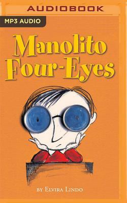 Manolito Four-Eyes by Elvira Lindo