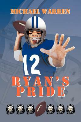 Ryan's Pride by Michael Warren