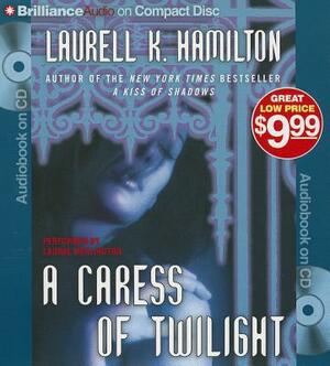 A Caress of Twilight by Laurell K. Hamilton