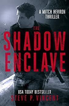 The Shadow Enclave by Steve P. Vincent