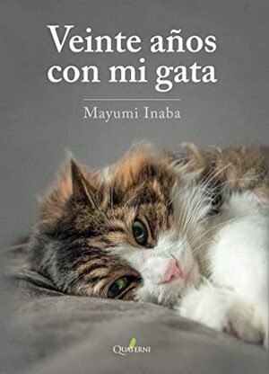 Veinte años con mi gata by Kazumi Hasegawa, Mayumi Inaba