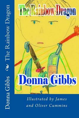 The Rainbow Dragon by Donna Gibbs