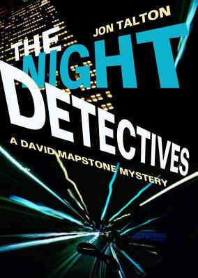 The Night Detectives by Jon Talton