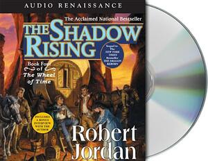 The Shadow Rising: Book Four of 'the Wheel of Time' by Robert Jordan