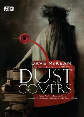 Dust Covers: The Collected Sandman Covers by Neil Gaiman, Dave McKean
