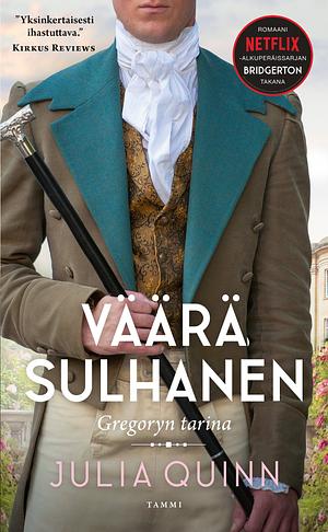 Bridgerton: Väärä sulhanen by Julia Quinn, Anniina Piiparinen