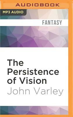 The Persistence of Vision by John Varley